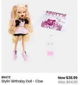 Myer BRATZ Stylin' Birthday Doll - Cloe offer