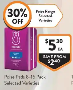 Foodworks Poise Pads Selected Varieties offer
