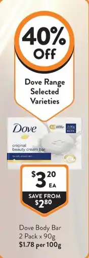 Foodworks Dove Body Bar offer