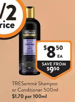Foodworks TRESemmé Shampoo or Conditioner offer
