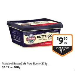Foodworks Mainland ButterSoft Pure Butter offer