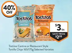 Foodworks Tostitos Cantina or Restaurant Style Tortilla Chips offer