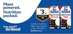 Foodworks Sanitarium So Good High Protein Almond or Oat UHT Milk offer