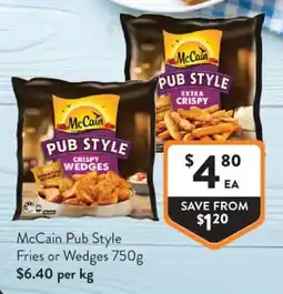 Foodworks McCain Pub Style Fries or Wedges offer