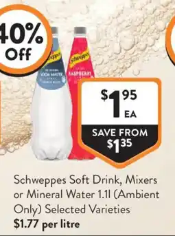 Foodworks Schweppes Soft Drink, Mixers or Mineral Water offer