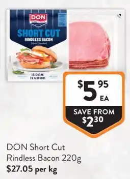 Foodworks DON Short Cut Rindless Bacon offer