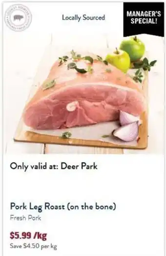 Pork Leg Roast (on the bone)