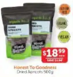 WHOLELIFE Honest To Goodness Dried Apricots offer