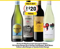 Supa Valu Brancott Marlborough Sauvignon Blanc, 19 Crimes Range (Excl Snoop Cali Range), Wolf Blass Yellow Label Range offer