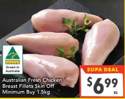 Supa Valu Australian Fresh Chicken Breast Fillets Skin Off offer