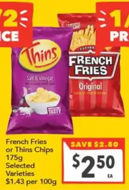 Supa Valu French Fries or Thins Chips offer