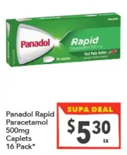 Supa Valu Panadol Rapid Paracetamol 500mg Caplets offer