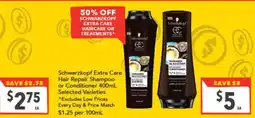 Supa Valu Schwarzkopf Extra Care Hair Repair Shampoo or Conditioner offer