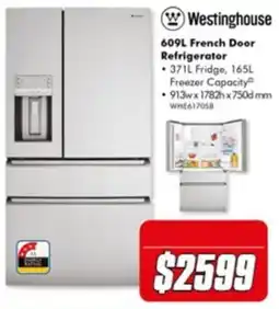 The Good Guys Westinghouse 609L French Door Refrigerator offer