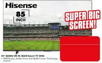 Hisense 85" Q6SAU 4K Hi-QLED Smart TV 2026