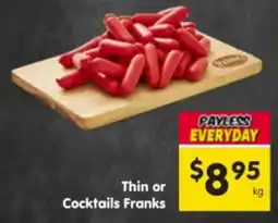 Spar Thin or Cocktails Franks offer