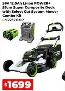 Sydney Tools Ego 56V 12.0Ah Li-ion POWER+ 55cm Super Composite Deck with Select Cut System Mower Combo Kit offer