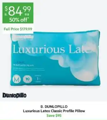 B. Dunlopillo Luxurious Latex Classic Profile Pillow
