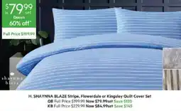 Harris Scarfe H. SHAYNNA BLAZE Stripe, Flowerdale or Kingsley Quilt Cover Set offer