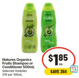 IGA Natures Organics Fruits Shampoo or Conditioner offer