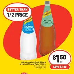 IGA Schweppes Soft Drink, Mixers or Natural Mineral Water offer