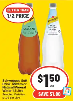 IGA Schweppes Soft Drink, Mixers or Natural Mineral Water offer