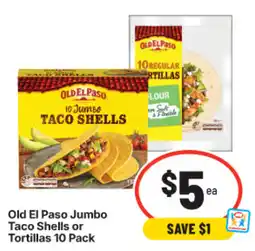 IGA Old El Paso Jumbo Taco Shells or Tortillas 10 Pack offer