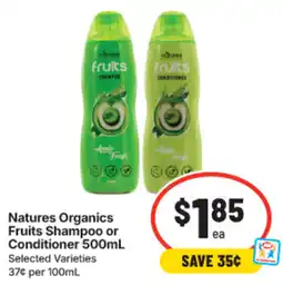 IGA Natures Organics Fruits Shampoo or Conditioner offer