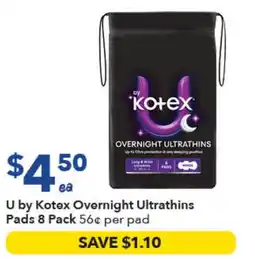 Ritchies U by Kotex Overnight Ultrathins Pads offer
