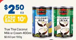Foodland True Thai Coconut Milk or Cream offer