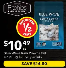 Ritchies Blue Wave Raw Prawns Tail offer