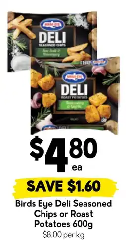 Drakes Birds Eye Deli Seasoned Chips or Roast Potatoes offer