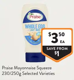 Foodworks Praise Mayonnaise Squeeze offer
