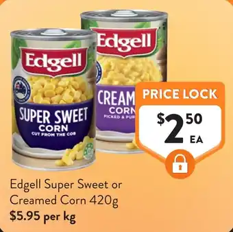 Edgell Super Sweet or Creamed Corn