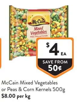 Foodworks McCain Mixed Vegetables or Peas & Corn Kernels offer