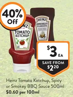 Foodworks Heinz Tomato Ketchup, Spicy or Smokey BBQ Sauce offer