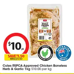 Coles Coles RSPCA Approved Chicken Boneless Herb & Garlic offer