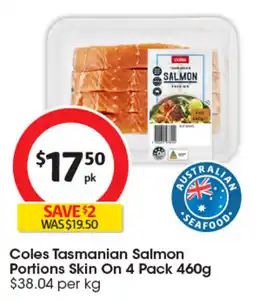 Coles Coles Tasmanian Salmon Portions Skin On offer