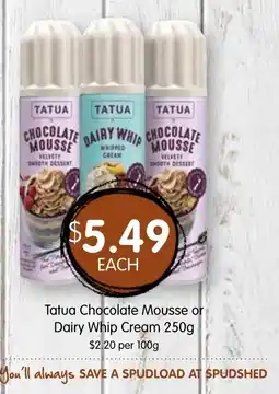 Spudshed Tatua Chocolate Mousse or Dairy Whip Cream offer