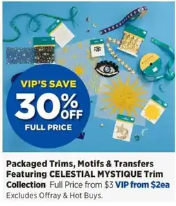 Spotlight Packaged Trims, Motifs & Transfers Featuring CELESTIAL MYSTIQUE Trim Collection offer