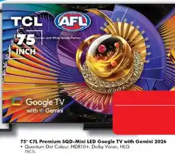 The Good Guys TCL 75" C7L Premium SQD-Mini LED Google TV with Gemini 2026 offer