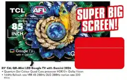 The Good Guys TCL 85" C6L QD-Mini LED Google TV with Gemini 2026 offer