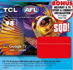 The Good Guys TCL 98" C7L Premium SQD-Mini LED Google TV with Gemini 2026 offer