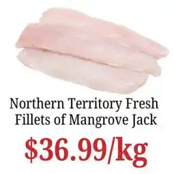 Farmer Jack's Northern Territory Fresh Fillets of Mangrove Jack offer