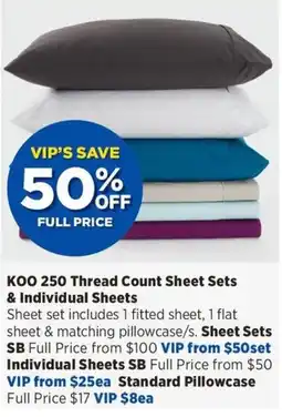 Spotlight KOO 250 Thread Count Sheet Sets & Individual Sheets offer