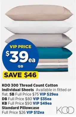 Spotlight KOO 300 Thread Count Cotton Individual Sheets offer