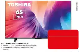 The Good Guys Toshiba 65" Z670 4K QD TV 144Hz 2026 offer