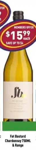 Liquor Legends Fat Bastard Chardonnay offer