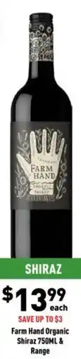 Liquor Legends Farm Hand Organic Shiraz offer