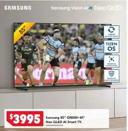 Harvey Norman Samsung 85" QN80H 4K" Neo QLED AI Smart TV. offer